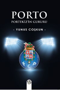 Porto & Portekiz'in Gururu