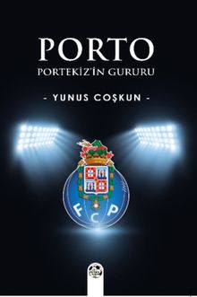 Porto & Portekiz'in Gururu