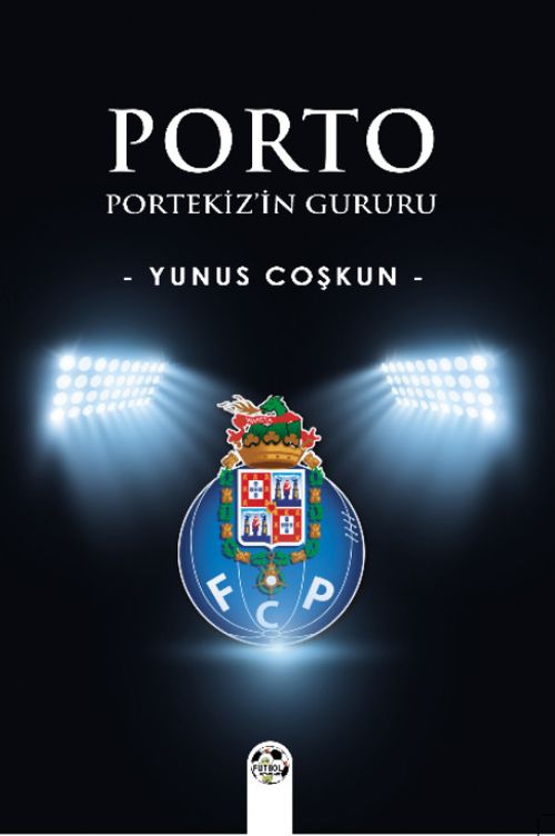 Porto & Portekiz'in Gururu