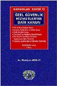 Kanunlar Serisi 13 / Özel Güvenlik Hizmetlerine Dair Kanun