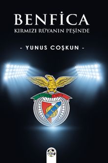 Benfica & Kırmızı Rüyanın Peşinde