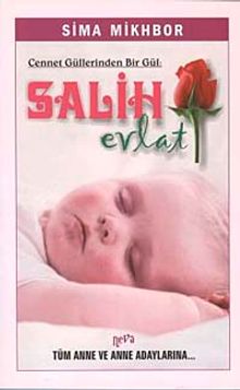 Cennet Güllerinden Bir Gül & Salih Evlat