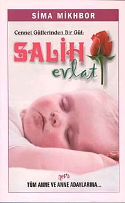 Cennet Güllerinden Bir Gül & Salih Evlat