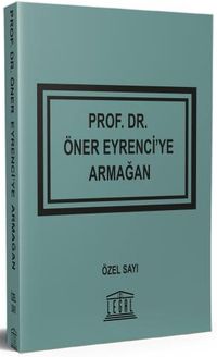 Prof. Dr. Öner Eyrenci'ye Armağan Özel Sayı