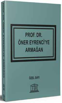 Prof. Dr. Öner Eyrenci'ye Armağan Özel Sayı
