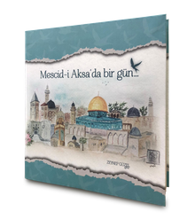 Mescid-i Aksa'da Bir Gün