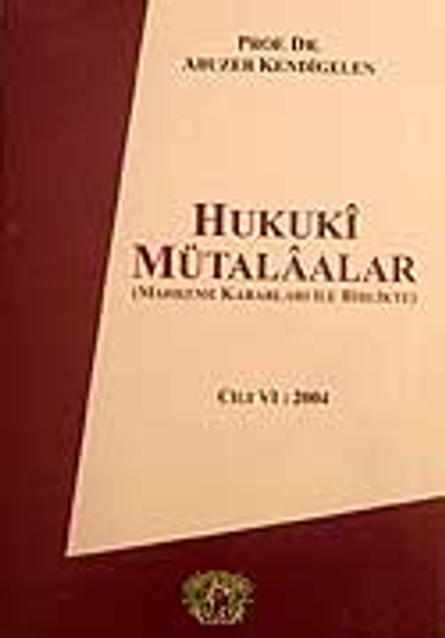 Cilt 6 Hukuki Mütalaalar / 2004