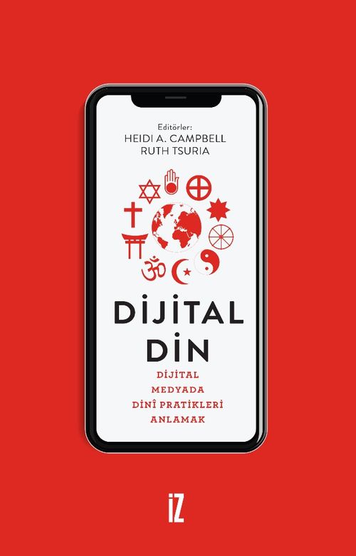 Dijital Din & Dijital Medyada Dinî Pratikleri Anlamak