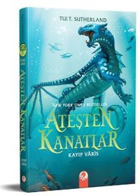 Ateşten Kanatlar II. Cilt Kayıp Varis