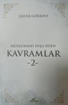 M&uuml;sl&uuml;manı İnşa Eden Kavramlar 2