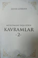 Müslümanı İnşa Eden Kavramlar 2