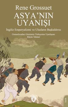 Asya'nın Uyanışı & İngiliz Emperyalizmi ve Ulusların Başkaldırısı