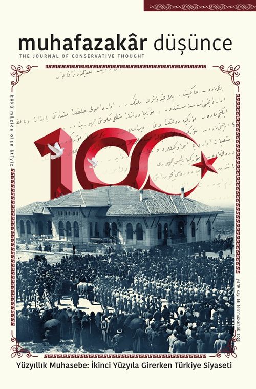 Muhafazakar Düşünce Dergisi Sayı:65 / Yüzyıllık Muhasebe: İkinci Yüzyıla Girerken Türkiye Siyaseti