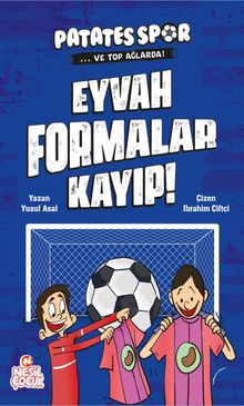 Eyvah Formalar Kayıp! / Patatesspor ve Top Ağlarda
