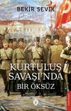 Kurtuluş Savaşı'nda Bir &Ouml;ks&uuml;z