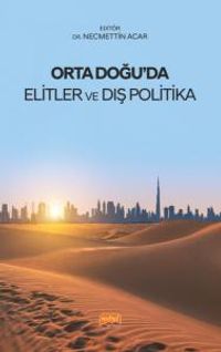 Orta Doğu'da Elitler ve Dış Politika