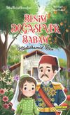 Benim Doğasever Babam Abd&uuml;lhamid Han