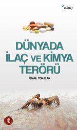 Dünyada İlaç ve Kimya Terörü