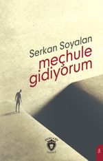Meçhule Gidiyorum