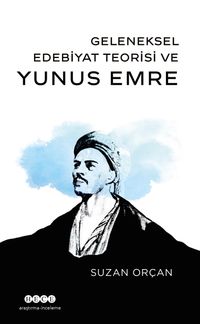 Geleneksel Edebiyat Teorisi ve Yunus Emre