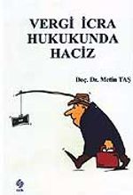 Vergi İcra Hukukunda Haciz