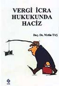 Vergi İcra Hukukunda Haciz