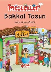 Bakkal Tosun / Meslekler