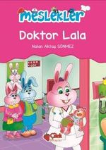 Doktor Lala / Meslekler