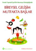Bireysel Gelişim Mutfakta Başlar