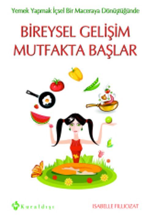 Bireysel Gelişim Mutfakta Başlar