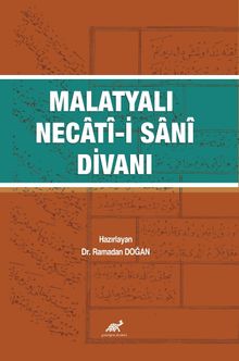 Malatyalı Necati-i Sani Divanı