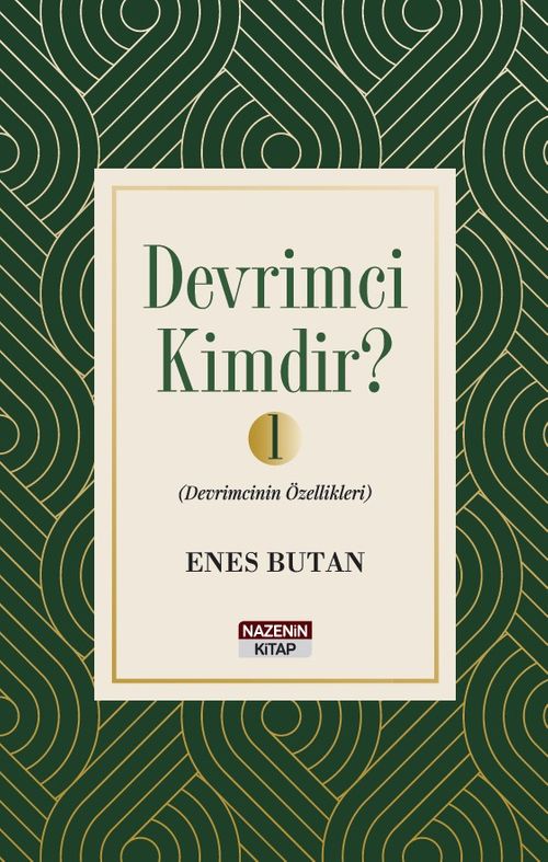 Devrimci Kimdir? 1 & Devrimcinin Özellikleri