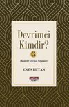 Devrimci Kimdir? 3 & İbadetler ve Olası Sapmalar