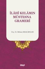 İlahi Kelamın Müstesna Grameri