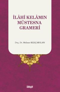 İlahi Kelamın Müstesna Grameri