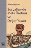 Sosyalizmde Meta &Uuml;retimi ve Değer Yasası