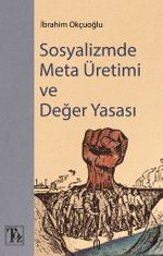 Sosyalizmde Meta Üretimi ve Değer Yasası 