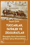 T&uuml;ccarlar, Fatihler ve Zigguratlar