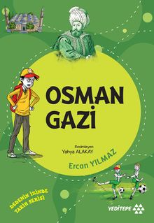 Osman Gazi / Dedemin İzinde Tarih Serisi