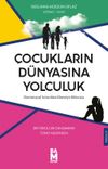 &Ccedil;ocukların D&uuml;nyasına Yolculuk