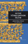 Altay T&uuml;rklerinde &Ouml;l&uuml;m