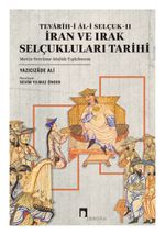 İran Ve Irak Selçukluları Tarihi / Tevarîh-i Âl-i Selçuk II & Metin Tercüme Sözlük Tıpkıbasım