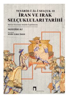 İran Ve Irak Selçukluları Tarihi / Tevarîh-i Âl-i Selçuk II & Metin Tercüme Sözlük Tıpkıbasım