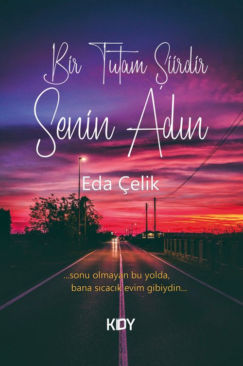 Bir Tutam Şiirdir Senin Adın