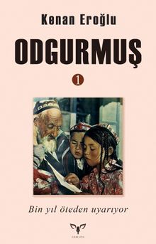 Odgurmuş 1 & Bin Yıl Öteden Uyarıyor