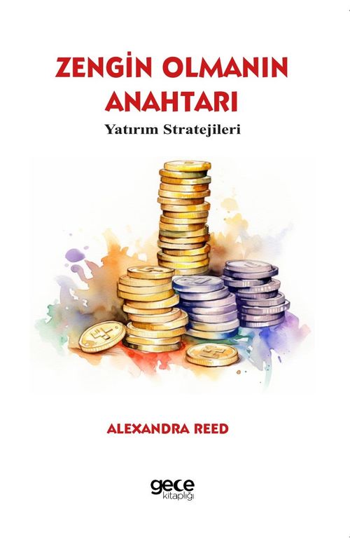 Zengin Olmanın Anahtarı & Yatırım Stratejileri