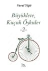 Büyüklere, Küçük Öyküler 2