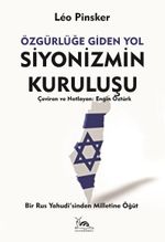 Siyonizmin Kuruluşu & Özgürlüğe Giden Yol