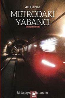 Metrodaki Yabancı - Ali Parlar