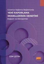 Güvence Sağlama Bağlamında Yeni Raporlama Modellerinin Denetimi & Değişim ve Dönüşümler